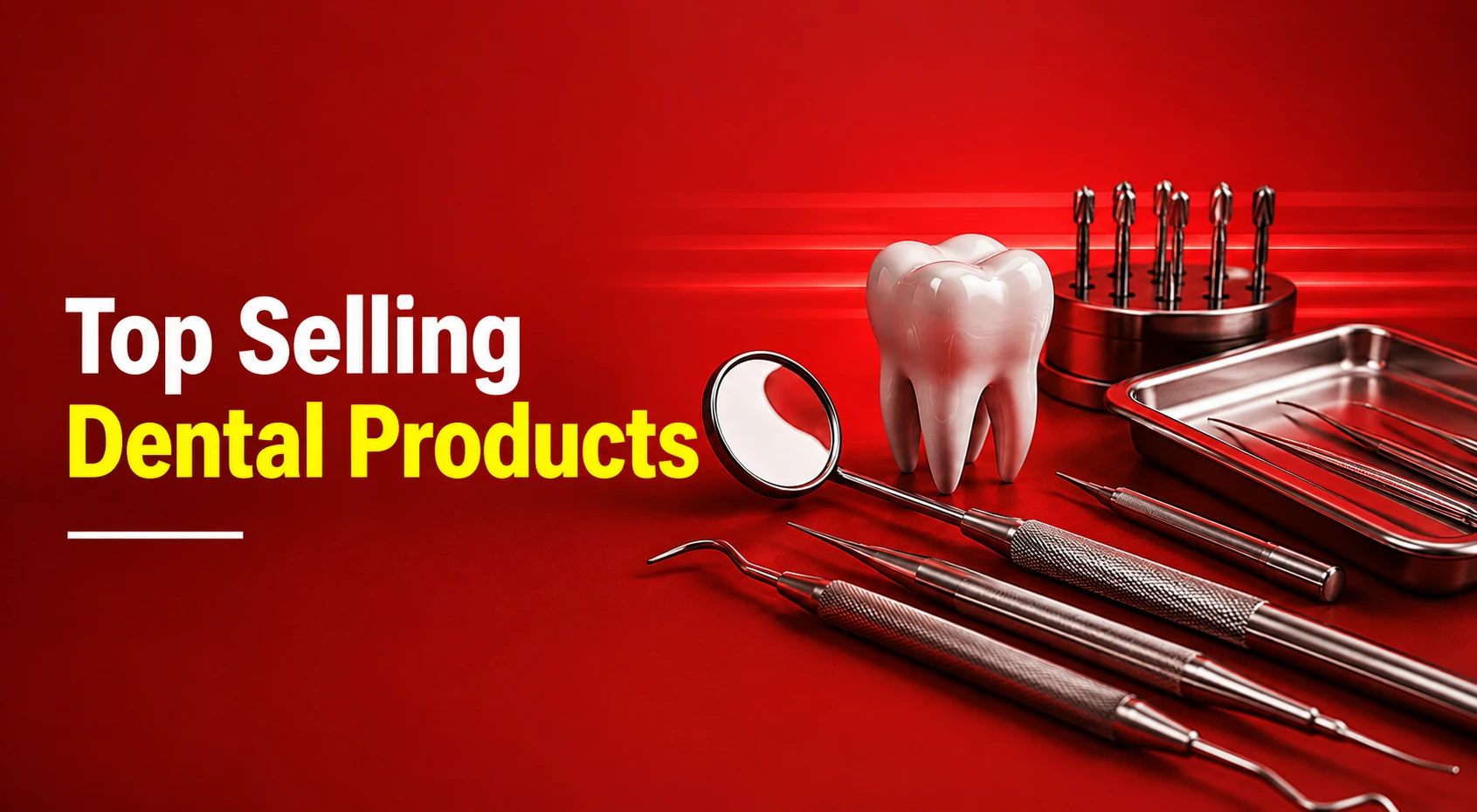 Top Selling Dental Products This Month: Must Have Essentials for Every Dental Clinic